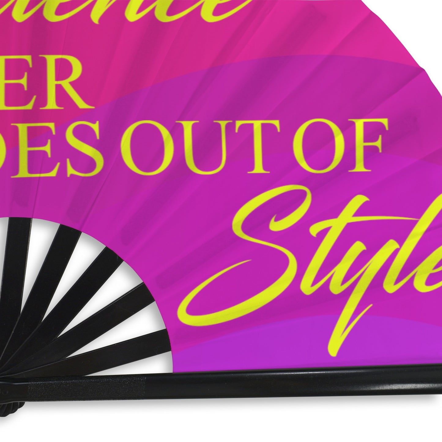 Excellence Never Goes Out of Style Clack Fan