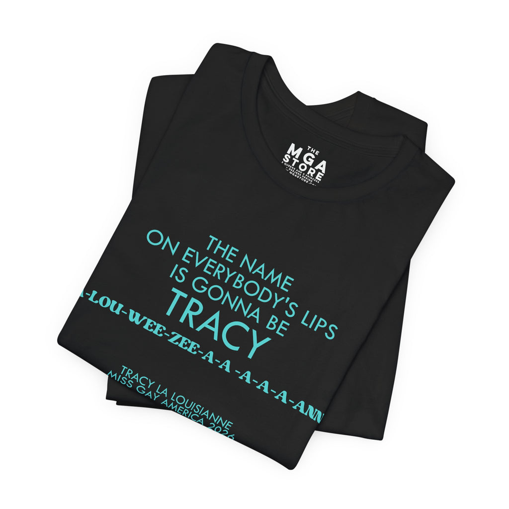 The Name on Everybody's Lips Tracy Graphic Tee