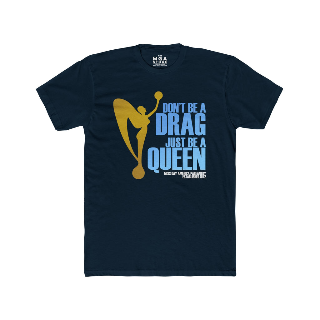 Don't Be A Drag MGA/MGA Femme Graphic Tee