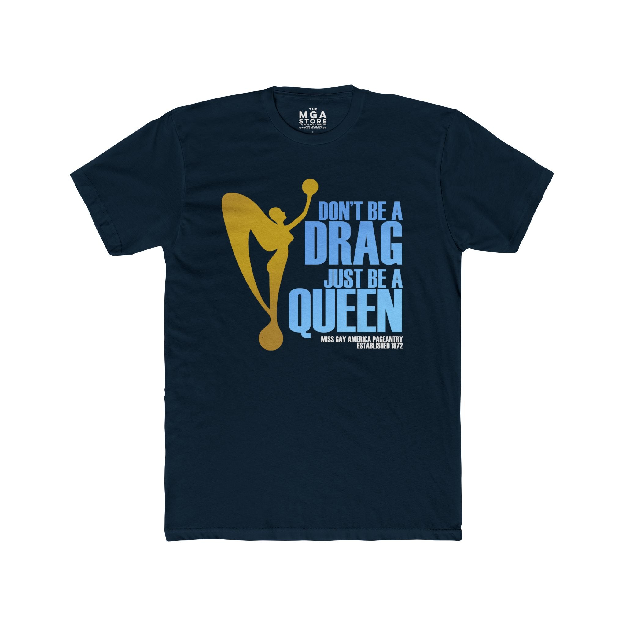 Don't Be A Drag MGA/MGA Femme Graphic Tee