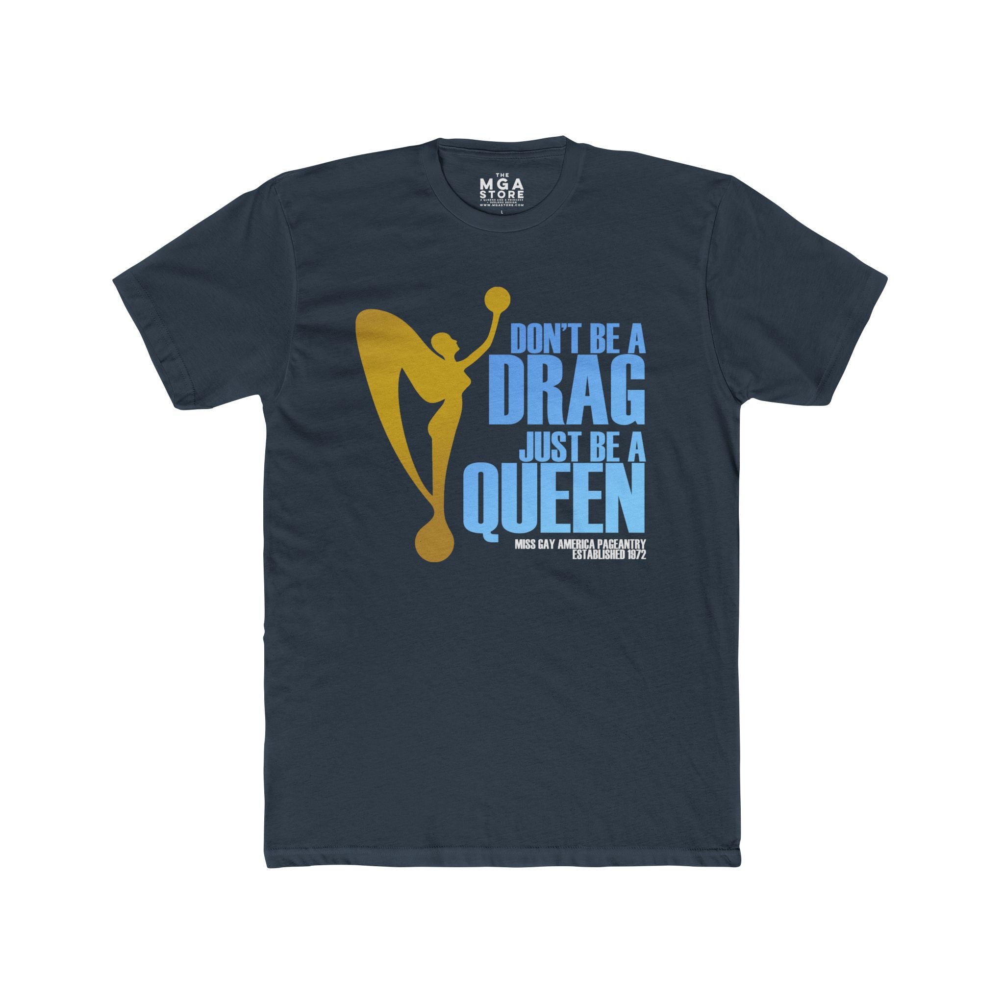Don't Be A Drag MGA/MGA Femme Graphic Tee