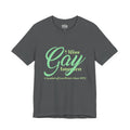 Gay in Green MGA Graphic Tee