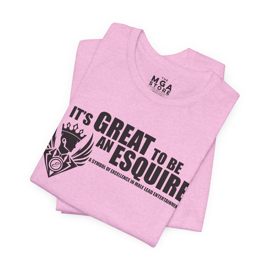 It's Great To Be An Esquire Graphic Tee