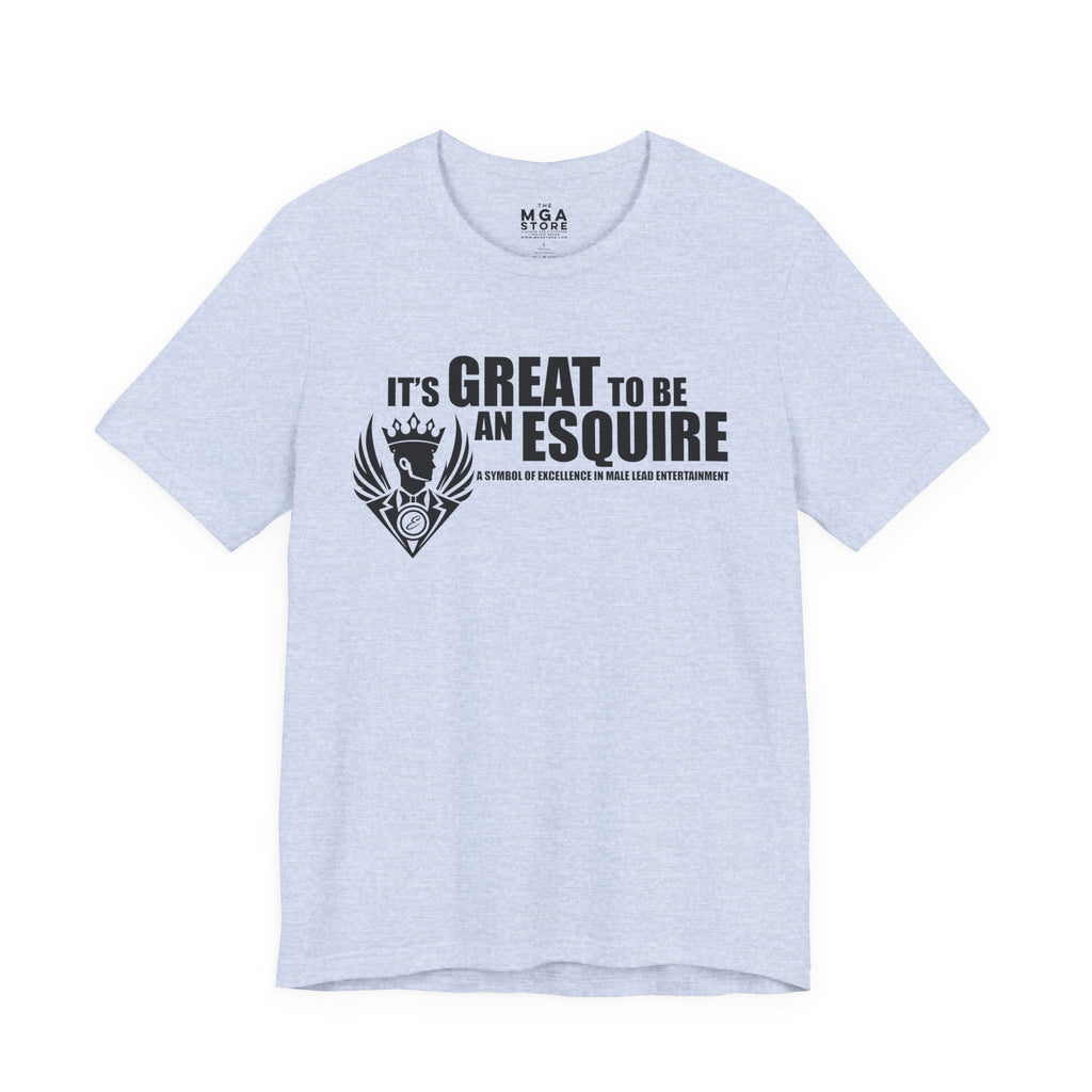 It's Great To Be An Esquire Graphic Tee