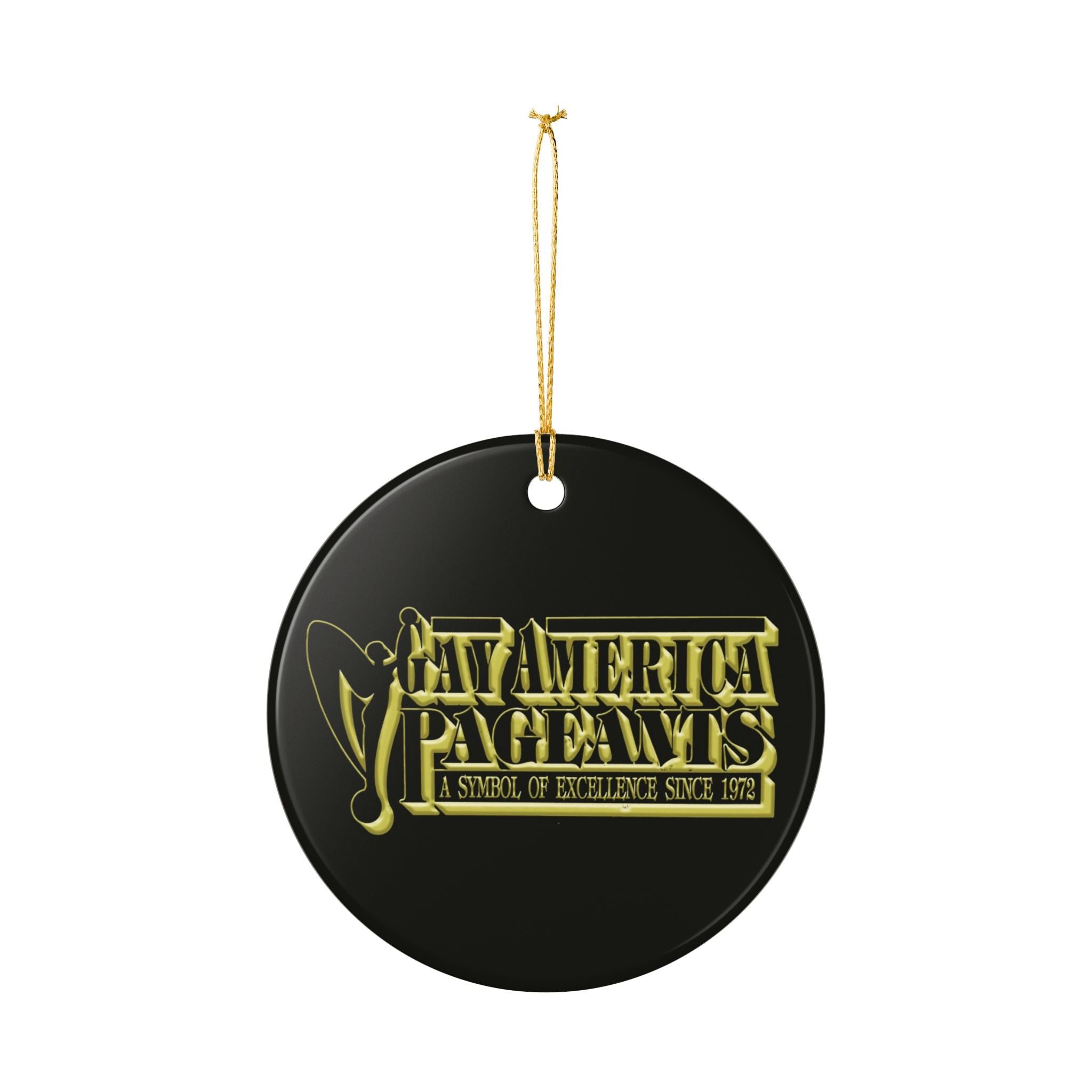 Pageants Ceramic Ornament — "Gay America Pageants: A Symbol of Excellence Since 1972"