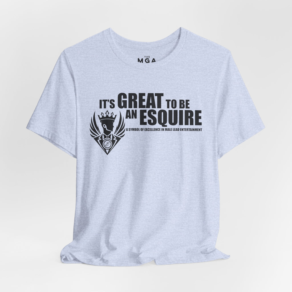 It's Great To Be An Esquire Graphic Tee