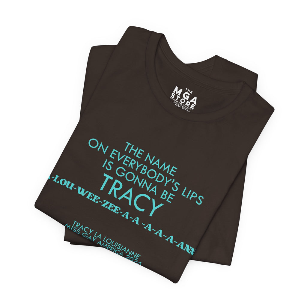 The Name on Everybody's Lips Tracy Graphic Tee