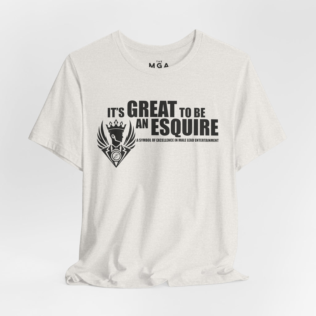 It's Great To Be An Esquire Graphic Tee