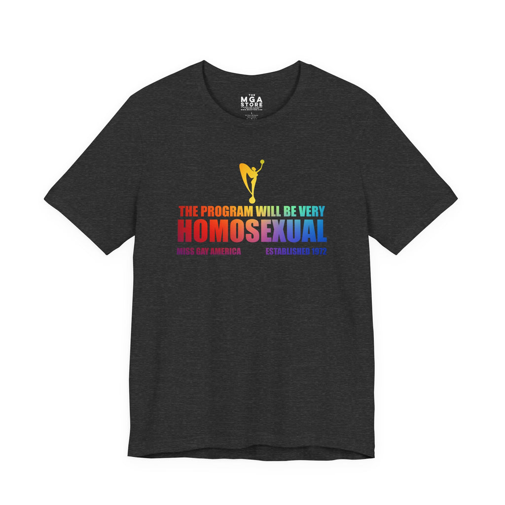The Program Will Be MGA Graphic Tee