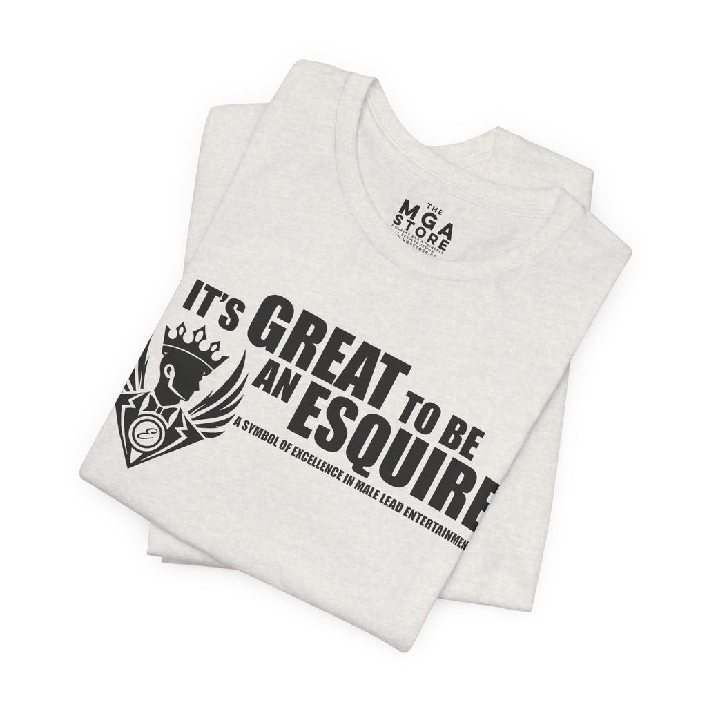 It's Great To Be An Esquire Graphic Tee