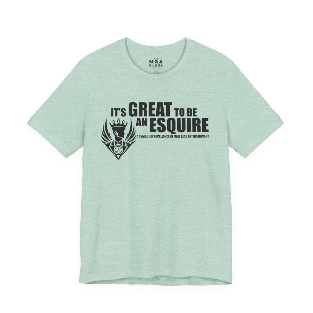 It's Great To Be An Esquire Graphic Tee