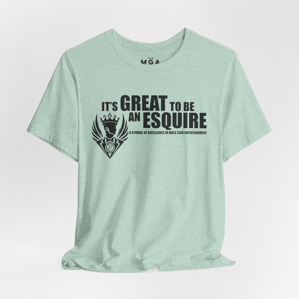 It's Great To Be An Esquire Graphic Tee
