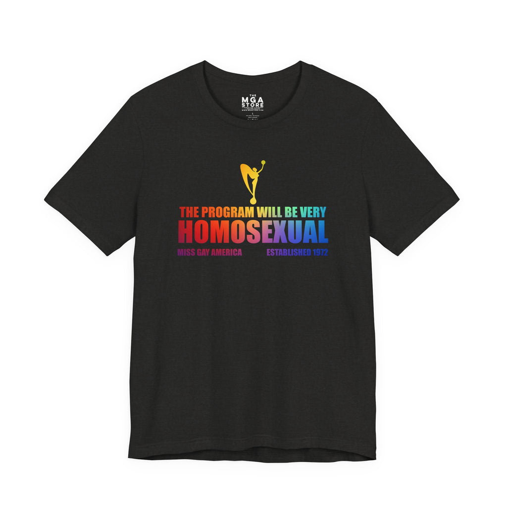 The Program Will Be MGA Graphic Tee